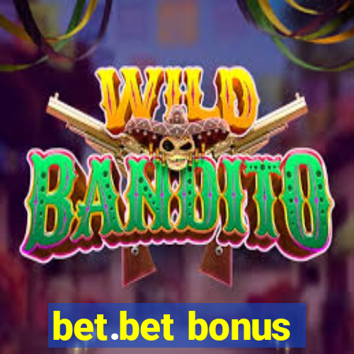 bet.bet bonus